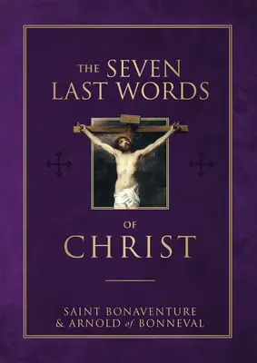 Cele șapte ultime cuvinte ale lui Hristos - The Seven Last Words of Christ