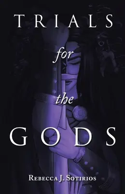 Încercări pentru zei (Trials for the Gods) - Trials for the Gods