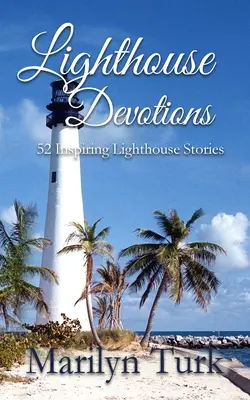 Devoțiunile farului - Lighthouse Devotions