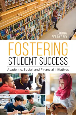 Promovarea succesului studenților: Inițiative academice, sociale și financiare - Fostering Student Success: Academic, Social, and Financial Initiatives