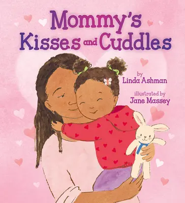Sărutările și mângâierile lui mami - Mommy's Kisses and Cuddles