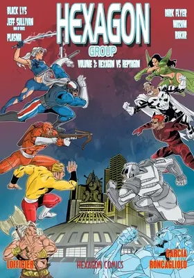 Grupul Hexagon (Volumul 2): Hexagon vs. Heptagon - Hexagon Group (Volume 2): Hexagon vs. Heptagon