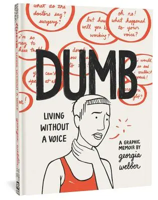 Dumb: A trăi fără voce - Dumb: Living Without a Voice