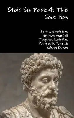 Stoic Six Pack 4: Scepticii - Stoic Six Pack 4: The Sceptics