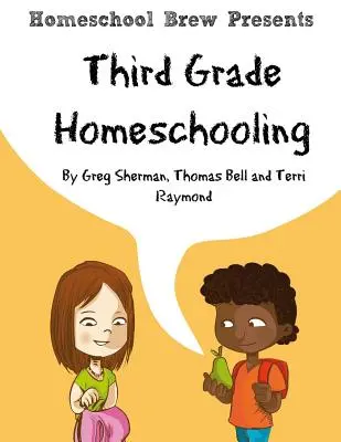 Homeschooling de clasa a treia: (lecții, activități și întrebări de matematică, științe și științe sociale) - Third Grade Homeschooling: (Math, Science and Social Science Lessons, Activities, and Questions)