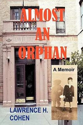 Aproape un orfan: o carte de memorii - Almost an Orphan: A Memoir