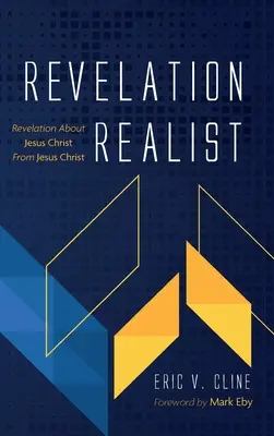 Revelația realistă: Revelații despre Iisus Hristos de la Iisus Hristos - Revelation Realist: Revelation about Jesus Christ from Jesus Christ