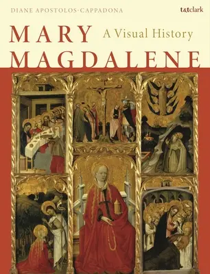 Maria Magdalena: O istorie vizuală - Mary Magdalene: A Visual History