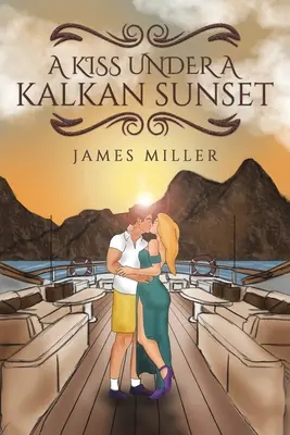 Un sărut sub un apus de soare din Kalkan - A Kiss Under A Kalkan Sunset