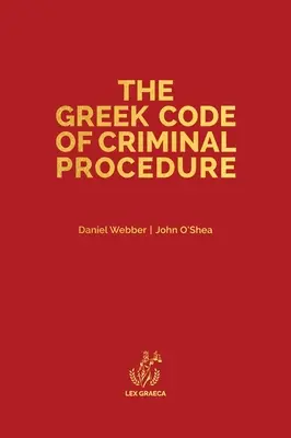 Codul grec de procedură penală - The Greek Code of Criminal Procedure