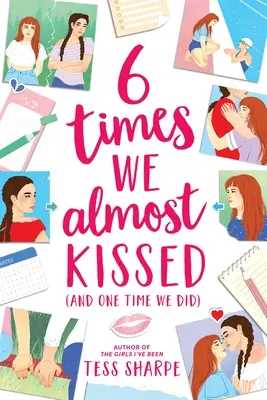 De 6 ori aproape ne-am sărutat (și o dată am făcut-o) - 6 Times We Almost Kissed (and One Time We Did)