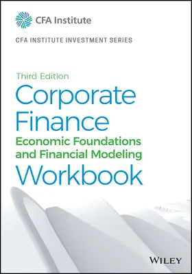 Caiet de lucru de finanțe corporative: Fundamente economice și modelare financiară - Corporate Finance Workbook: Economic Foundations and Financial Modeling