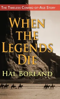 Când legendele mor: Povestea atemporală a maturizării unui băiat nativ american prins între două lumi - When the Legends Die: The Timeless Coming-of-Age Story about a Native American Boy Caught Between Two Worlds