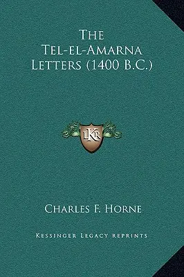 Scrisorile Tel-el-Amarna (1400 î.Hr.) - The Tel-el-Amarna Letters (1400 B.C.)