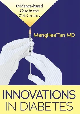 Inovații în diabet: Medicina bazată pe dovezi în secolul XXI - Innovations in Diabetes: Evidence Based Medicine in the 21st Century