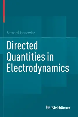 Cantități dirijate în electrodinamică - Directed Quantities in Electrodynamics
