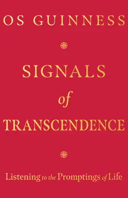 Semnale de transcendență: Ascultarea prompturilor vieții - Signals of Transcendence: Listening to the Promptings of Life