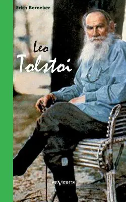 Leo Tolstoi. Biografie - Leo Tolstoi. Biographie