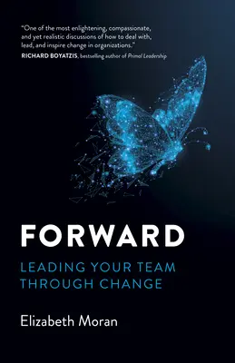 Înainte: Conducerea echipei prin schimbare - Forward: Leading Your Team Through Change
