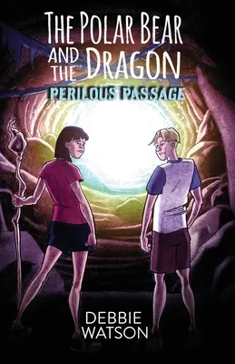 Ursul polar și dragonul: Pasaj periculos - The Polar Bear and the Dragon: Perilous Passage
