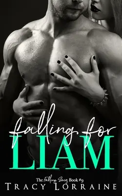 Falling For Liam: O a doua șansă romantică - Falling For Liam: A Second Chance Romance