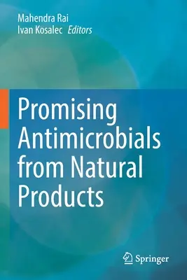 Antimicrobiene promițătoare din produse naturale - Promising Antimicrobials from Natural Products