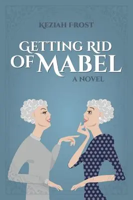 Să scăpăm de Mabel - Getting Rid of Mabel