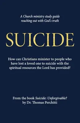 Sinuciderea: De neiertat? Ghid de studiu - Suicide: Unforgivable? Study Guide