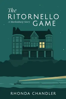 The Ritornello Game: O poveste Marlonburg - The Ritornello Game: A Marlonburg Story