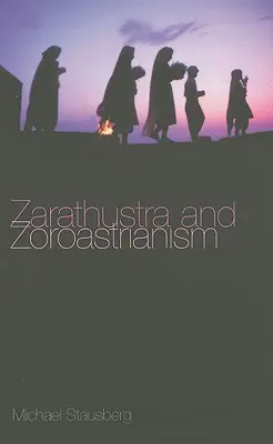 Zarathustra și zoroastrianismul: O scurtă introducere - Zarathustra and Zoroastrianism: A Short Introduction