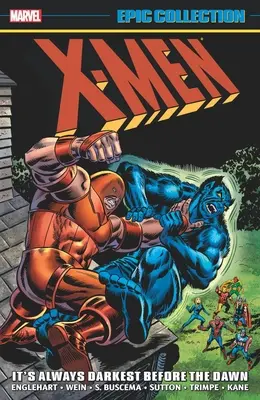 X-Men Epic Collection: Întotdeauna e cel mai întuneric înainte de răsărit - X-Men Epic Collection: It's Always Darkest Before the Dawn