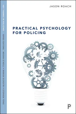 Psihologie practică pentru poliție - Practical Psychology for Policing
