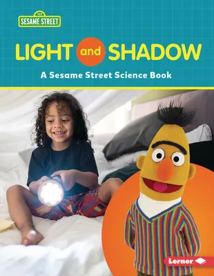 Lumină și umbră: O carte științifică din Sesame Street (R) - Light and Shadow: A Sesame Street (R) Science Book