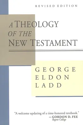 O teologie a Noului Testament - A Theology of the New Testament