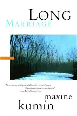 The Long Marriage: Poezii - The Long Marriage: Poems
