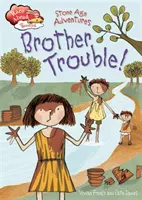 Race Ahead With Reading: Aventurile epocii de piatră: Brother Trouble - Race Ahead With Reading: Stone Age Adventures: Brother Trouble