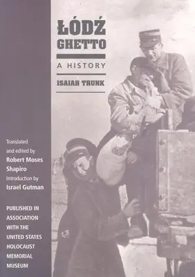 Ghetoul Ldz: O istorie - Ldz Ghetto: A History
