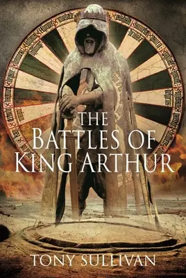 Bătăliile regelui Arthur - The Battles of King Arthur