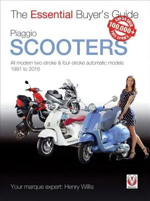 Scutere Piaggio: Toate modelele moderne automate cu două și patru timpi din 1991 până în 2016 - Piaggio Scooters: All Modern Two-Stroke & Four-Stroke Automatic Models 1991 to 2016