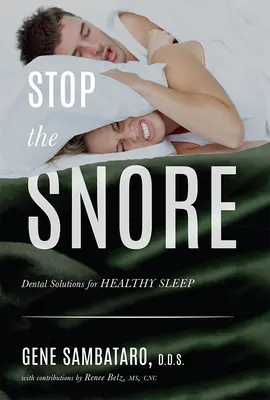Stop sforăitului: Soluții dentare pentru un somn sănătos - Stop the Snore: Dental Solutions for Healthy Sleep