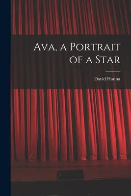 Ava, un portret de stea - Ava, a Portrait of a Star