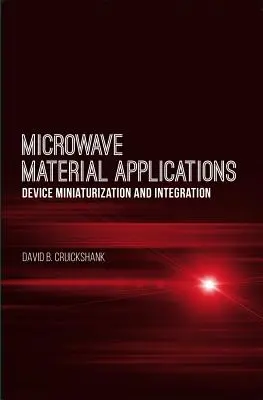 Microwave Material Applications: Miniaturizarea și integrarea dispozitivelor - Microwave Material Applications: Device Miniaturization and Integration