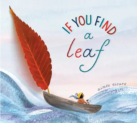 Dacă găsești o frunză - If You Find a Leaf