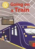 Reading Champion: Going on a Train - Lectură independentă Yellow 3 Non-fiction - Reading Champion: Going on a Train - Independent Reading Yellow 3 Non-fiction