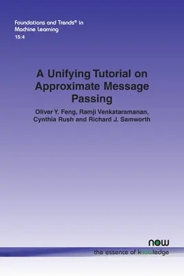 Un tutorial unificator privind transmiterea aproximativă a mesajelor - A Unifying Tutorial on Approximate Message Passing