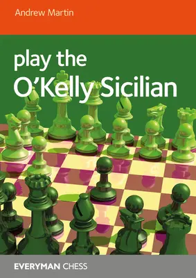 Joacă O'Kelly Sicilian - Play the O'Kelly Sicilian