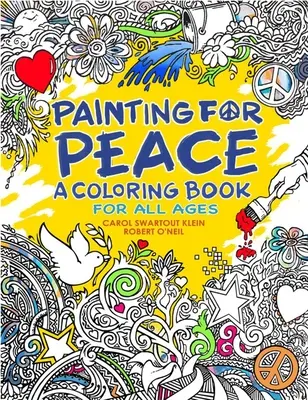 Pictura pentru pace - o carte de colorat pentru toate vârstele - Painting for Peace - A Coloring Book for All Ages