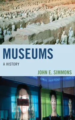 Museums: O istorie - Museums: A History