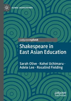 Shakespeare în educația din Asia de Est - Shakespeare in East Asian Education