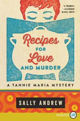 Rețete pentru dragoste și crimă: Un mister Tannie Maria - Recipes for Love and Murder: A Tannie Maria Mystery